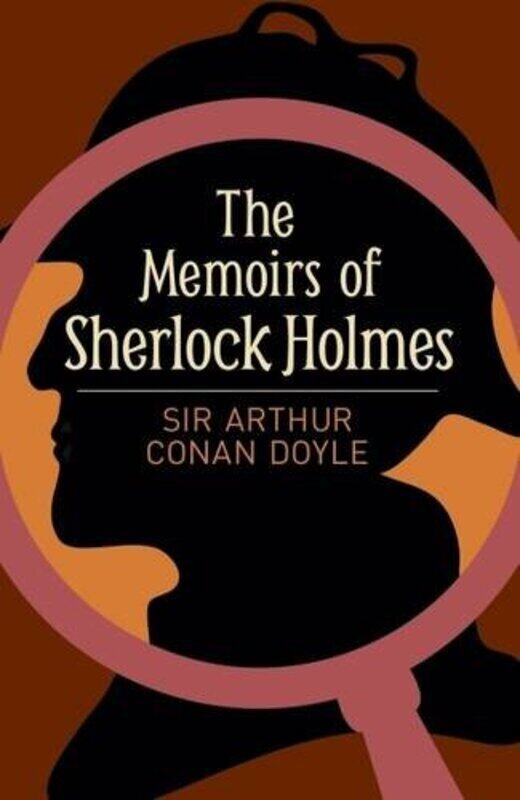 

The Memoirs Of Sherlock Holmes By Sir Arthur Conan Doyle Paperback