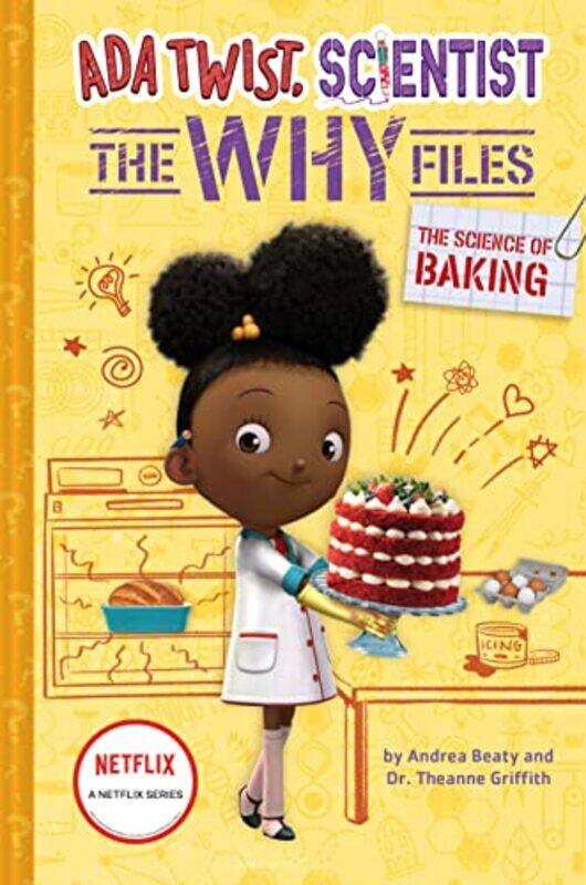 

Ada Twist Why Files03 Science Of Baking By Beaty Andrea - Hardcover