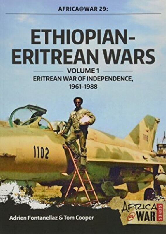 

EthiopianEritrean Wars Volume 1 by Adrien FontanellazTom Cooper-Paperback