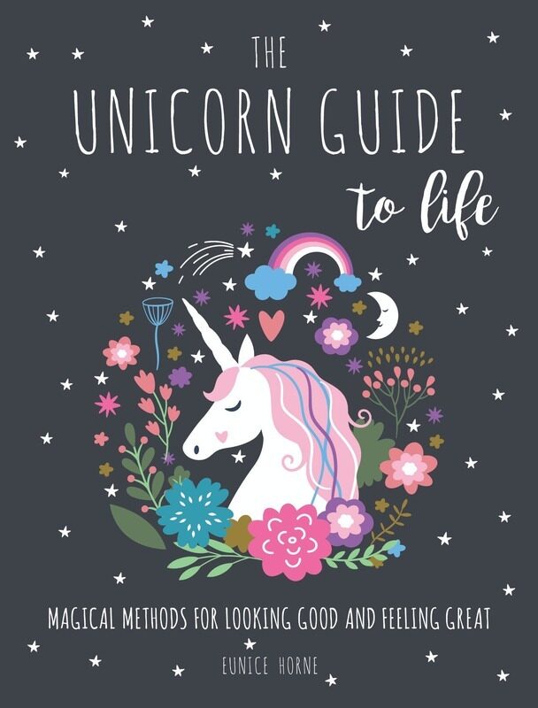 

The Unicorn Guide to Life, Hardcover Book, By: Eunice Horne