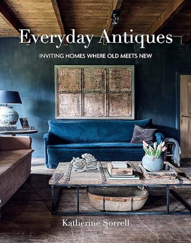 

Everyday Antiques By Sorrell Katherine - Hardcover