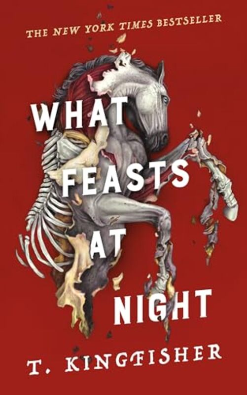 What Feasts at Night by T. Kingfisher -Hardcover