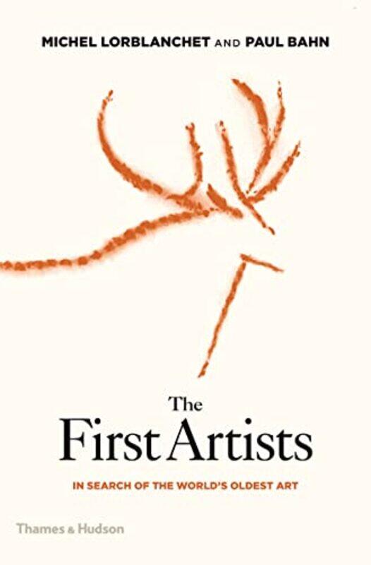 

The First Artists by Michel LorblanchetPaul Bahn-Hardcover