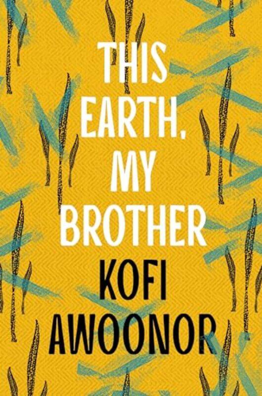 

This Earth My Brother by Kofi Awoonor-Paperback