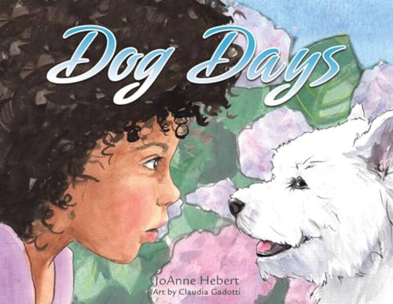 

Dog Days by JoAnne Hebert-Paperback