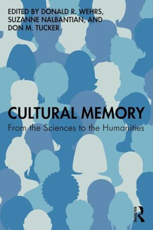 

Cultural Memory by Donald R WehrsSuzanne NalbantianDon M Tucker-Paperback