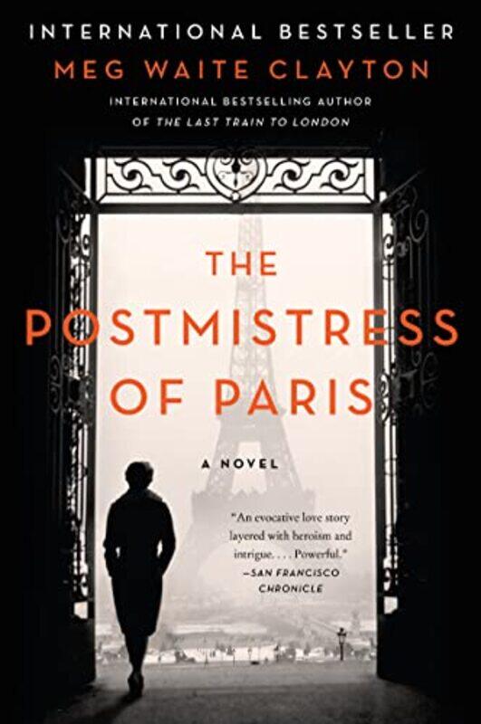 

The Postmistress of Paris by Meg Waite Clayton-Paperback