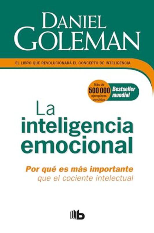 

Inteligencia Emocional Por Que Es Mas Im By Goleman Daniel - Paperback