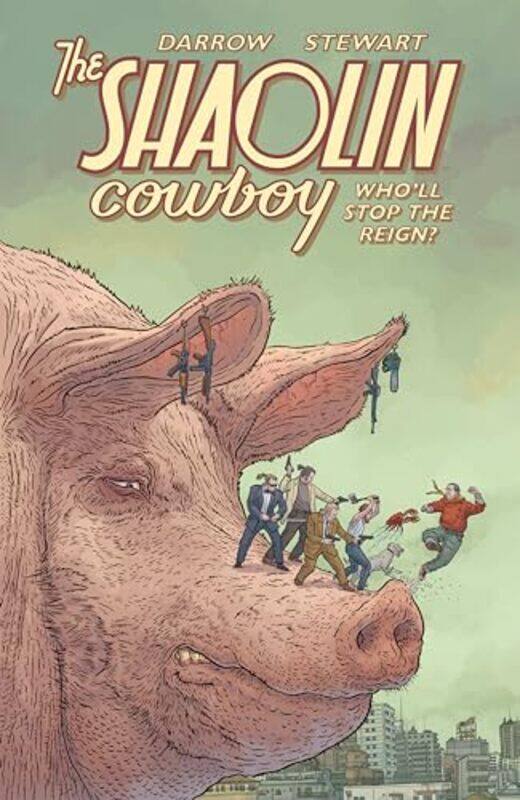 

Shaolin Cowboy Wholl Stop the Reign by Geof DarrowGeof DarrowDave Stewart-Paperback