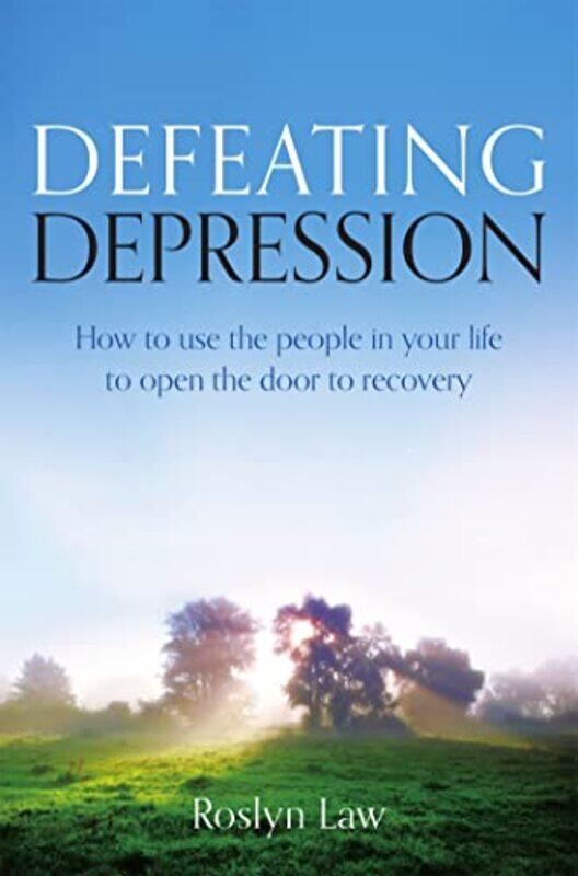 

Defeating Depression by Dr Roslyn Law-Paperback
