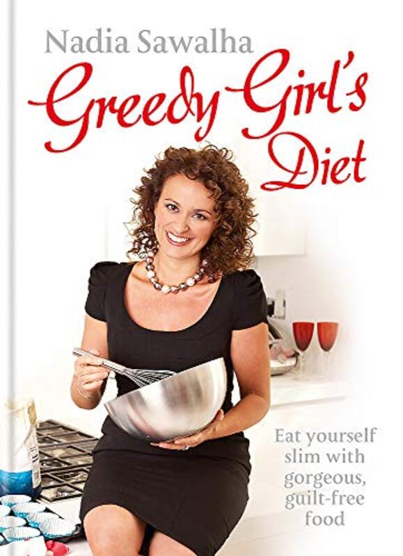 The Greedy Girls Diet, Hardcover Book, By: Nadia Sawalha