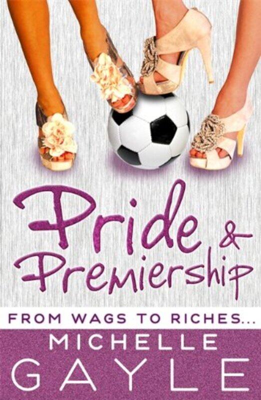 

Pride and Premiership, Paperback Book, By: Michelle Gayle