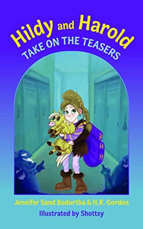 

Hildy And Harold Take On The Teasers By Bodurtha Jennifer Sand - Paperback