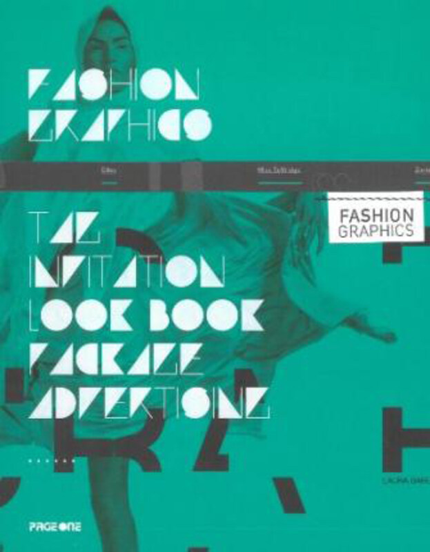 

Fashion Graphics: The Invitation Look Book Package Advertising, Paperback Book, By: Wang Shaoqiang