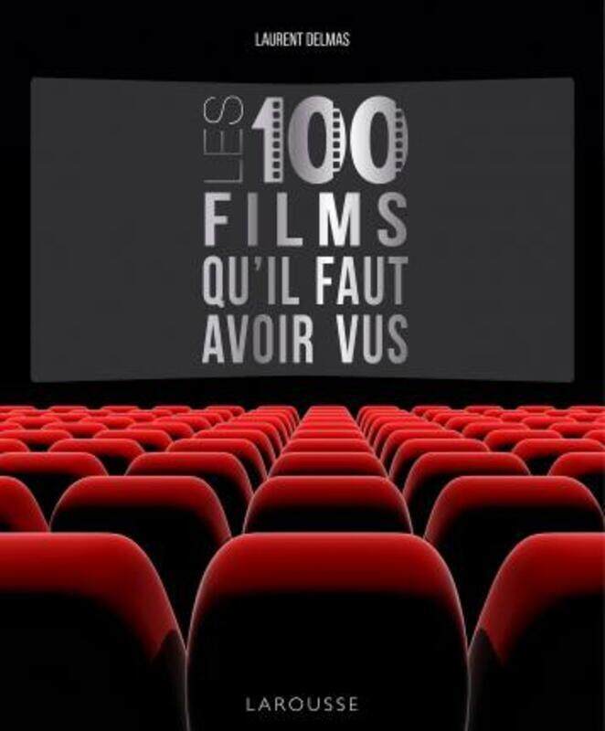 

Les 100 films qu'il faut avoir vus.paperback,By :Laurent Delmas