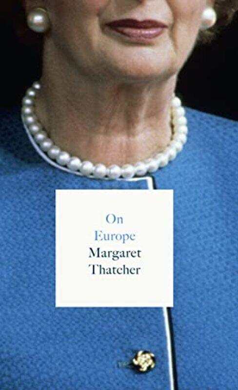 

On Europe by Margaret Thatcher-Paperback