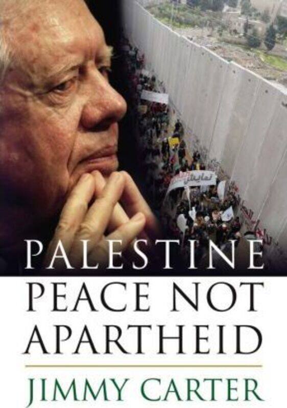 

Palestine: Peace Not Apartheid.Hardcover,By :Jimmy Carter