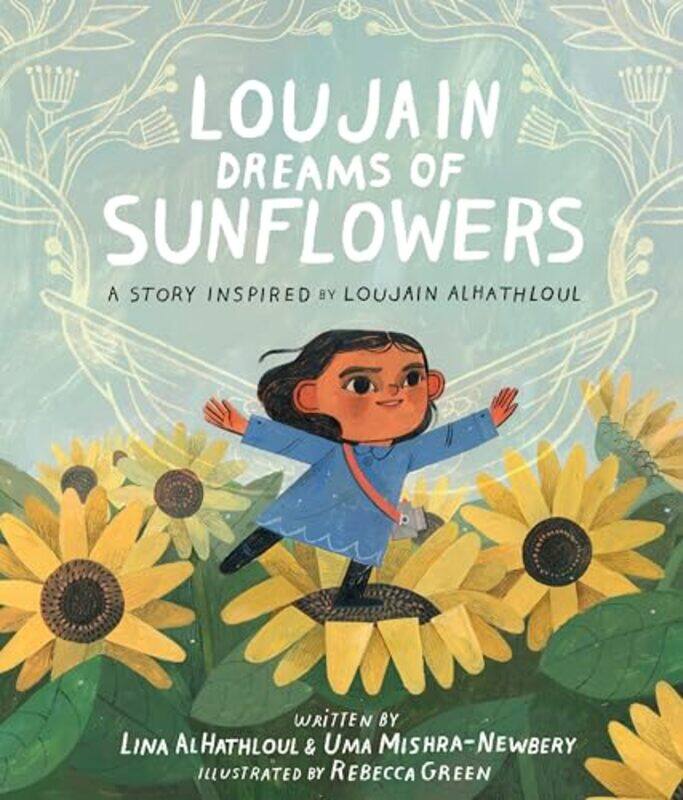 

Loujain Dreams of Sunflowers by L Al-hathloul-Hardcover