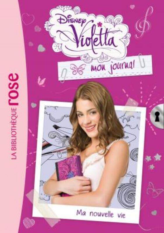 

Violetta mon journal 01 - Ma nouvelle vie.paperback,By :Walt Disney