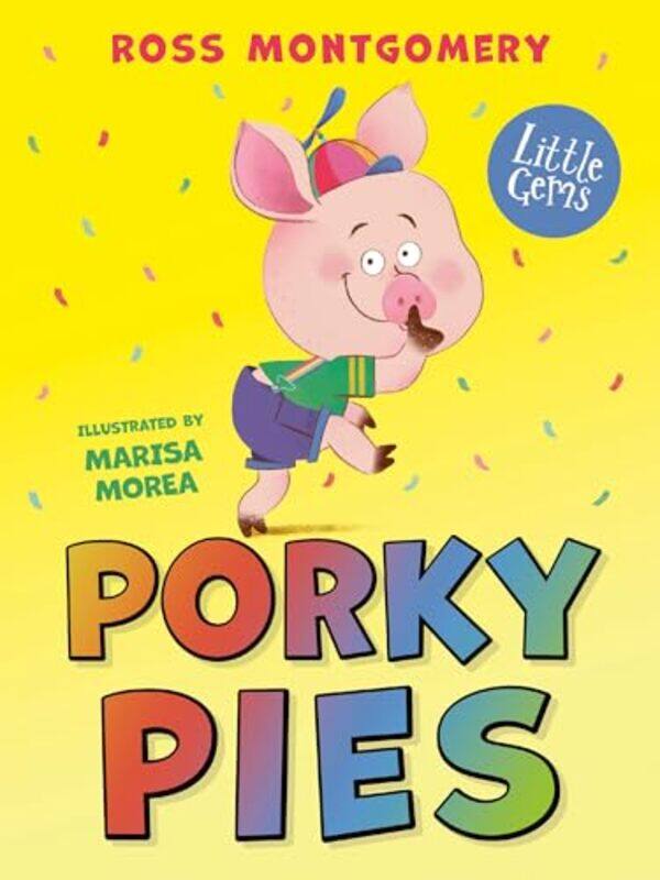 

Porky Pies by Ross MontgomeryMarisa Morea-Paperback