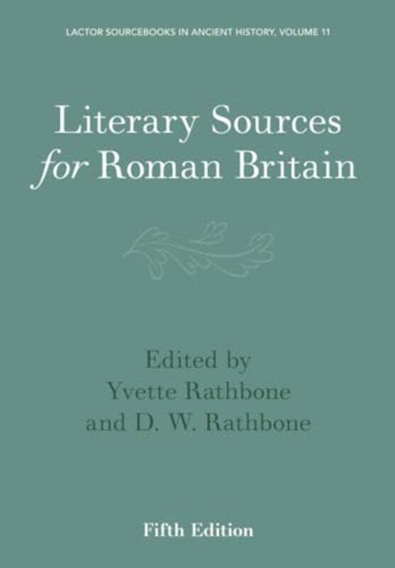 

Literary Sources for Roman Britain by Mark MoyadJanet Lee-Paperback