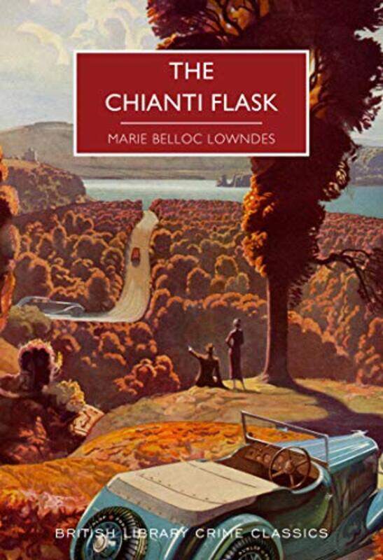 

The Chianti Flask by Marie Belloc Lowndes-Paperback