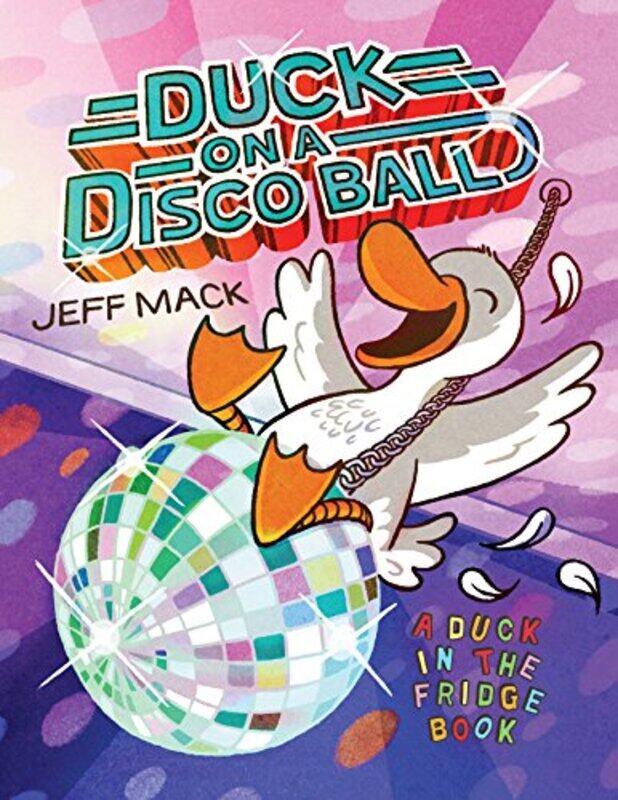 

Duck on a Disco Ball by Jeff Mack-Hardcover