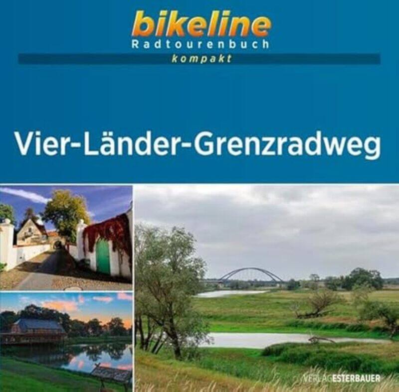 

Vierlandergrenzradweg Spurensuche Am Grunen Band Durch Altmark Wendland Und Entlang Der Elbe-Paperback