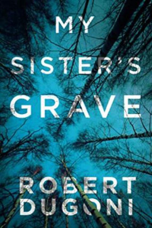 

My Sister's Grave, Paperback Book, By: Robert Dugoni