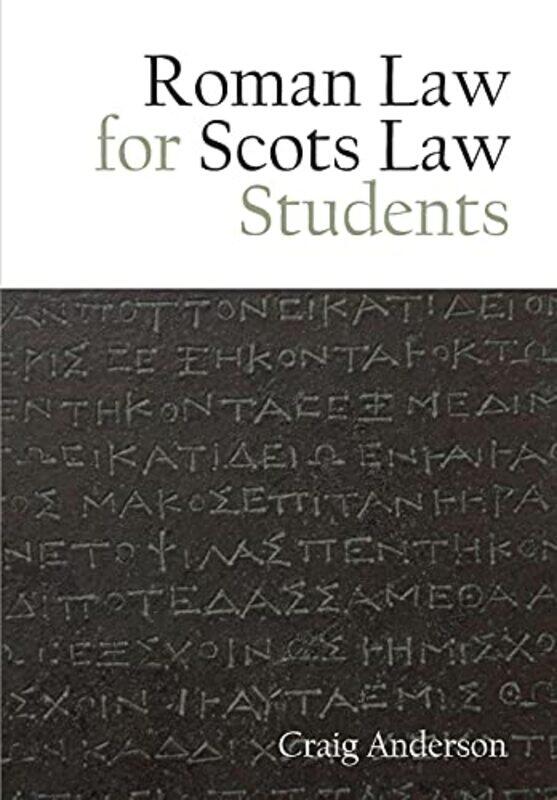 

Roman Law for Scots Law Students by Craig Anderson-Paperback