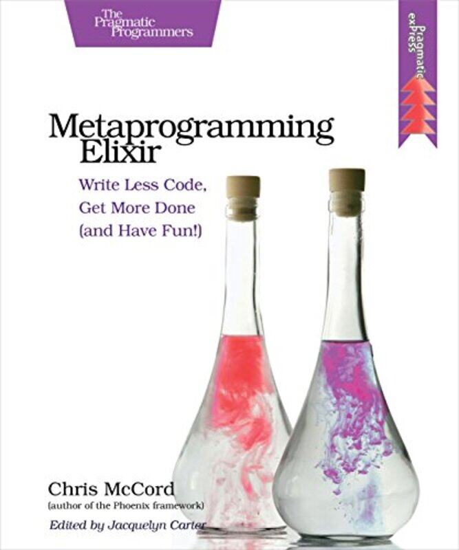 

Metaprogramming Elixir by Chris Mccord-Paperback