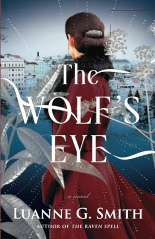 

The Wolfs Eye by Luanne G Smith-Paperback