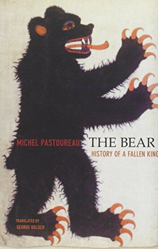 

The Bear by Michel PastoureauGeorge Holoch-Hardcover