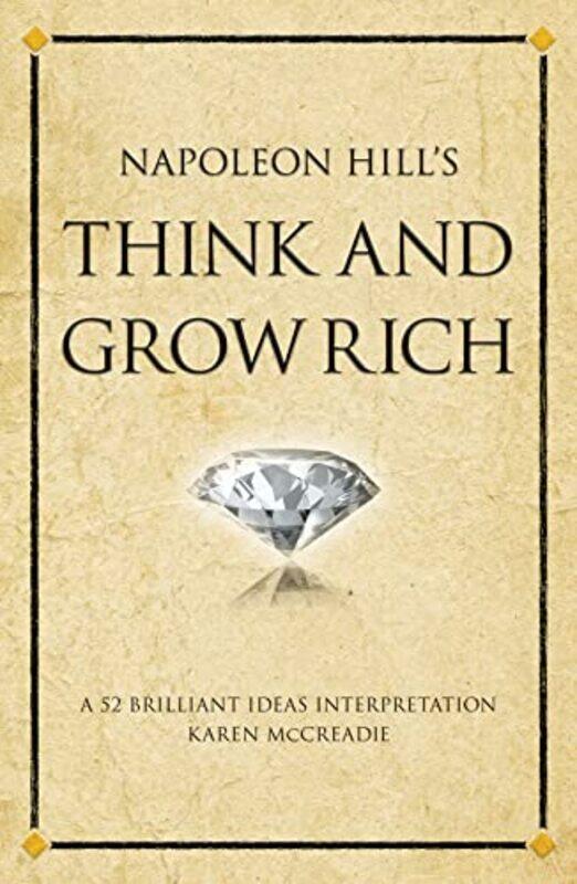 

Napoleon Hills Think and Grow Rich by Karen McCreadie-Paperback