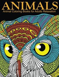 Animal Coloring Books For Adults Relaxation Extra Pdf Download Onto Your Computer For Easy Printou By Coloring Books for Adults Relaxation - Paperback