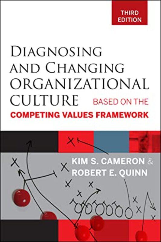 

Diagnosing and Changing Organizational Culture by Kim S CameronRobert E Quinn-Paperback