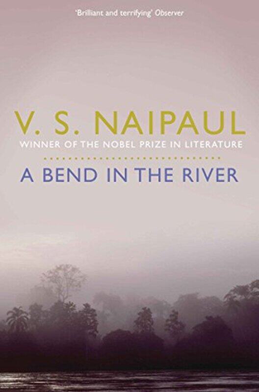 

A Bend In The River By V. S. Naipaul -Paperback