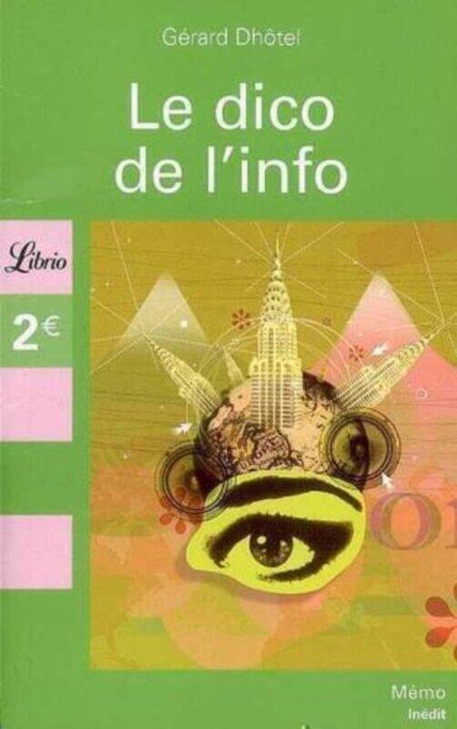 

Le dico de linfo Paperback by G rard Dh tel