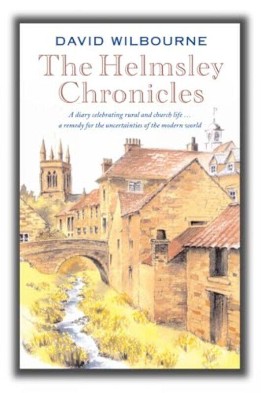 

The Helmsley Chronicles by David Wilbourne-Paperback