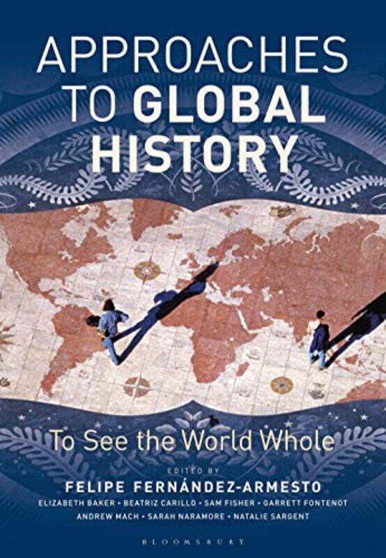 

Approaches to Global History by Hadrian Independent Researcher CookAlex Associate Professor Swansea University Langlands-Paperback