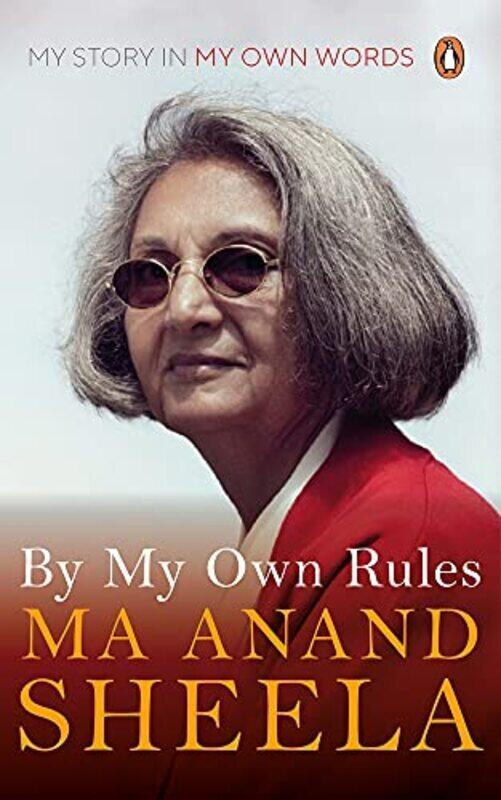 

By My Own Rules,Hardcover by Anand Sheela