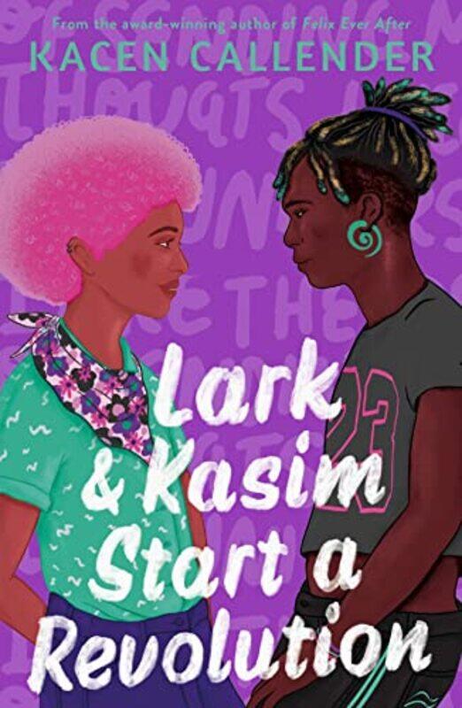

Lark and Kasim Start a Revolution by Kacen Callender-Paperback