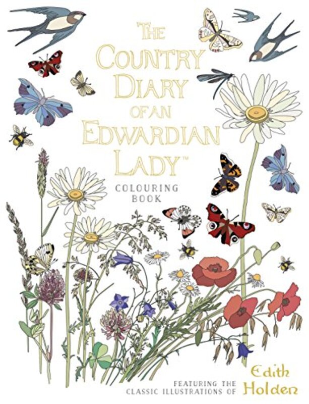 The Country Diary of an Edwardian Lady Colouring Book , Paperback by Holden, Edith