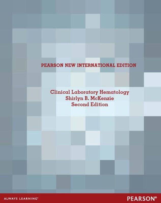 

Clinical Laboratory Hematology by Shirlyn, PhD, CLS NCA McKenzie-Paperback
