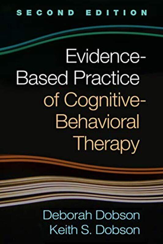 

EvidenceBased Practice of CognitiveBehavioral Therapy Second Edition by Jenny Jenny Sansouci Sansouci-Paperback