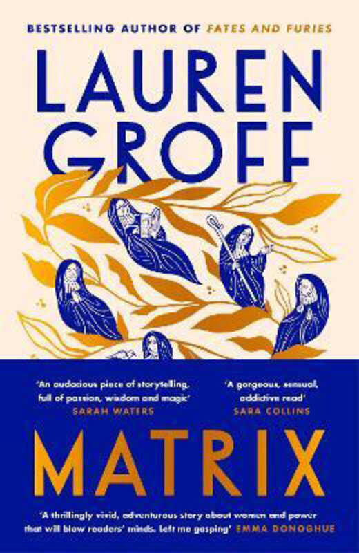 

Matrix: THE NEW YORK TIMES BESTSELLER, Hardcover Book, By: Lauren Groff