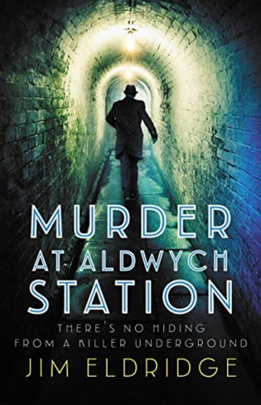 

Murder at Aldwych Station by Jim Eldridge-Paperback