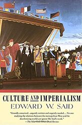 Culture and Imperialism , Paperback by Edward W. Said