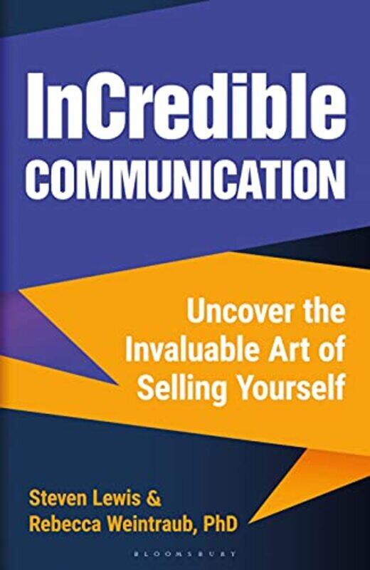 

InCredible Communication by Rebecca WeintraubSteven Lewis-Hardcover