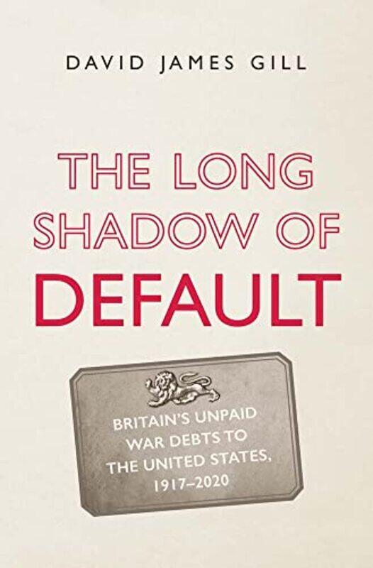 

The Long Shadow of Default by David James Gill-Hardcover